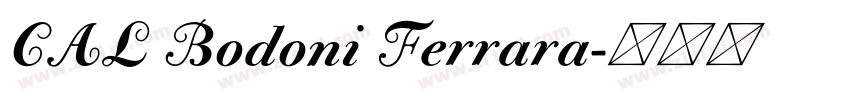 CAL Bodoni Ferrara字体转换